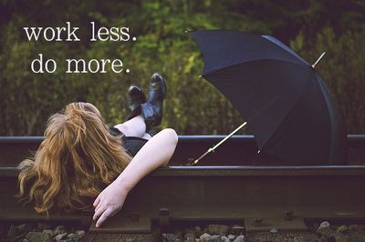 work less do more